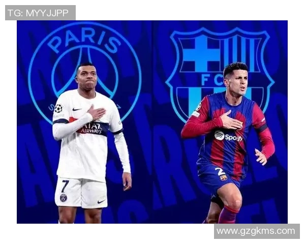 巴萨与巴黎精彩对决录播高清回放尽享足球盛宴