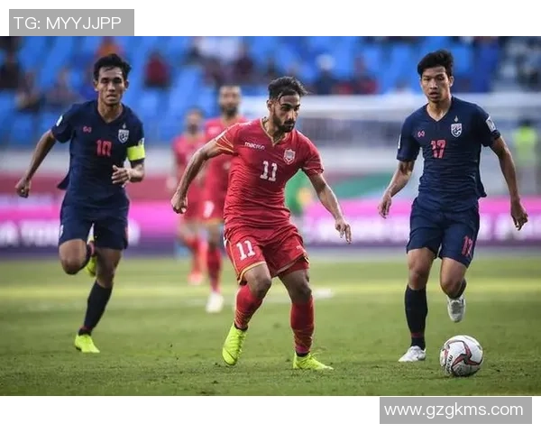 巴林与泰国激战正酣文字直播全程跟踪精彩瞬间不容错过 巴林与泰国激战正酣文字直播全程跟踪精彩瞬间不容错过